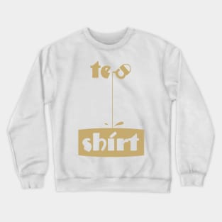 Tea Shirt gold ver Crewneck Sweatshirt